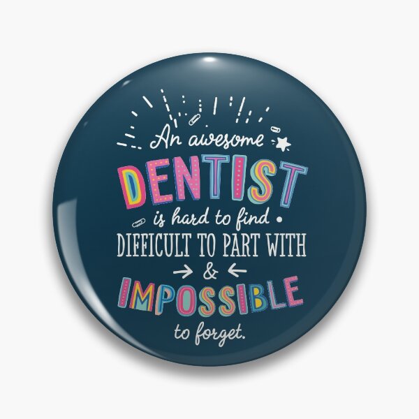 Item preview, An awesome Dentist Gift Idea - Impossible to Forget Quote designed and sold by betternotes.
