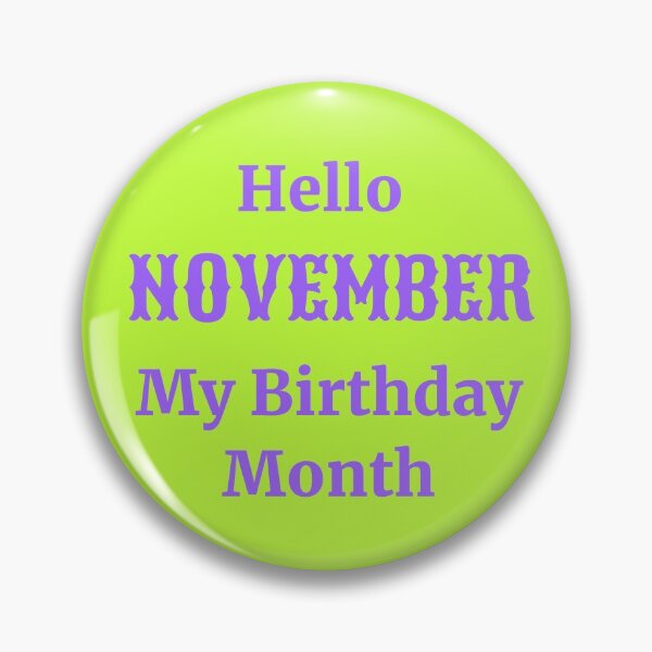 Item preview, Hello November. My birthday month designed and sold by RueChiedza.
