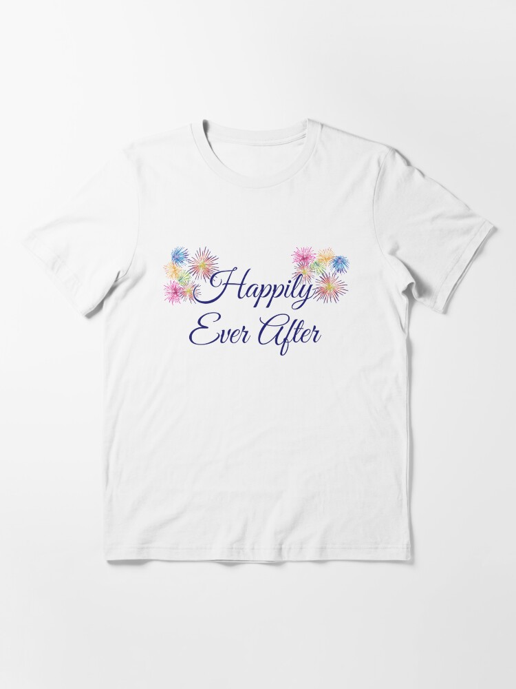 Alternate view of Happily Ever After Fireworks Essential T-Shirt