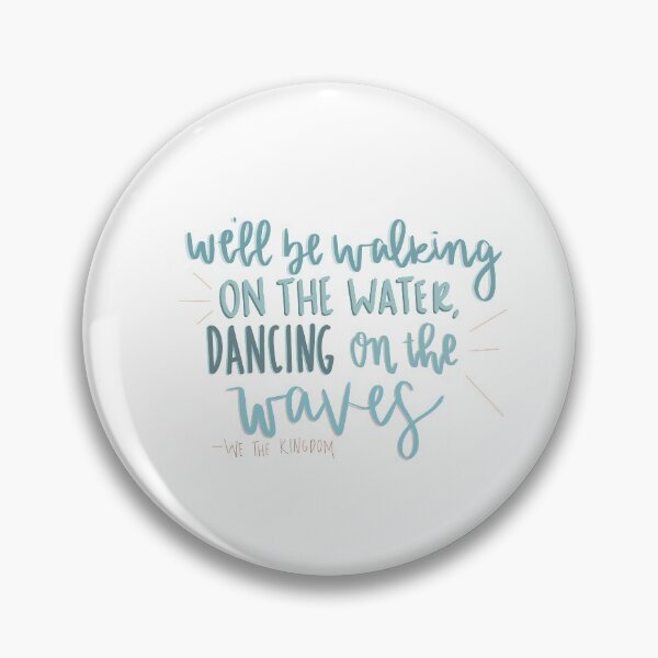 Item preview, Dancing on the waves - we the kingdom designed and sold by sarahlynndesign.