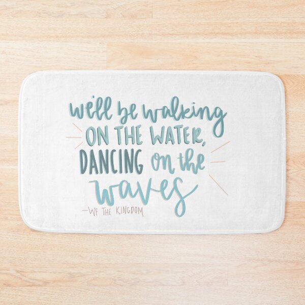 Item preview, Dancing on the waves - we the kingdom designed and sold by sarahlynndesign.