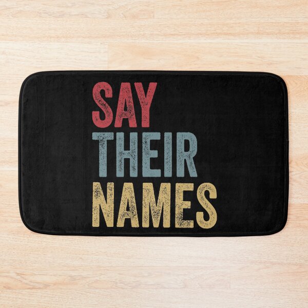 Item preview, Say Their Names Vintage Anti Racism designed and sold by MagicBoutique.