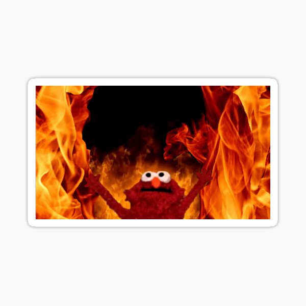 Elmo Fire Meme Stickers for Sale, Free US Shipping