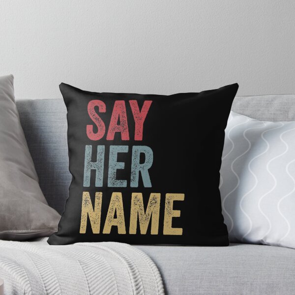 Item preview, Say Her Name Black Activism Social Justice BLM designed and sold by MagicBoutique.