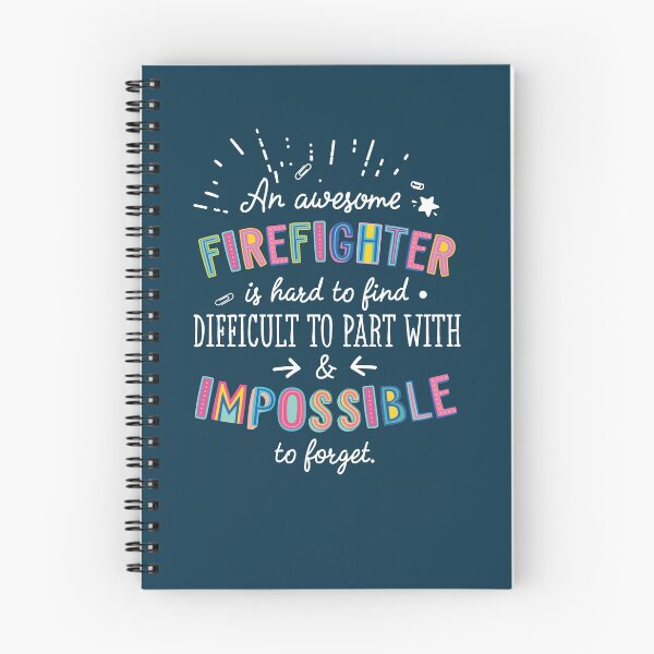 Item preview, An awesome Firefighter Gift Idea - Impossible to Forget Quote designed and sold by betternotes.