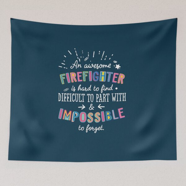 Item preview, An awesome Firefighter Gift Idea - Impossible to Forget Quote designed and sold by betternotes.