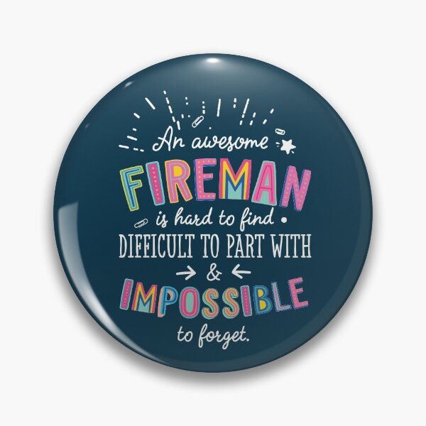 Item preview, An awesome Fireman Gift Idea - Impossible to Forget Quote designed and sold by betternotes.
