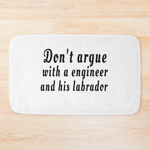 Item preview, Don't argue with a engineer and his labrador white designed and sold by clewzo.