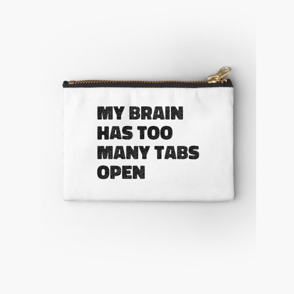 Item preview, my brain has too many tabs open designed and sold by maakamiri.