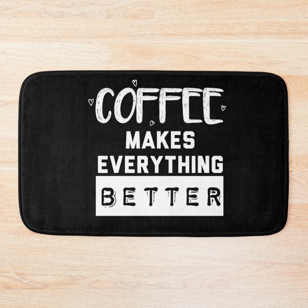 Item preview, Coffee makes everything better designed and sold by AmazingEcraft.