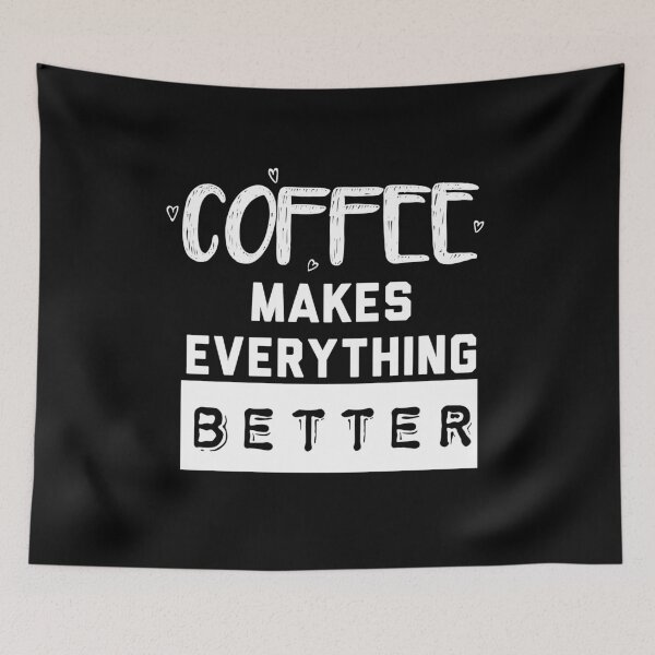 Item preview, Coffee makes everything better designed and sold by AmazingEcraft.