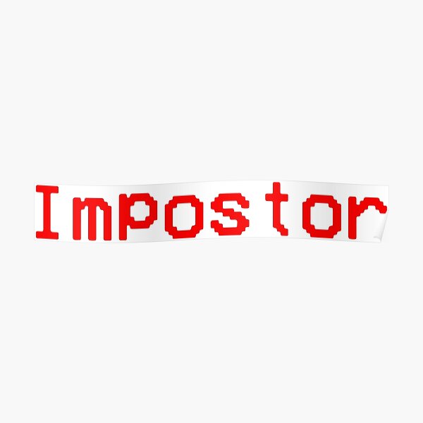 "Among Us Impostor Text" Poster for Sale by arnecke | Redbubble