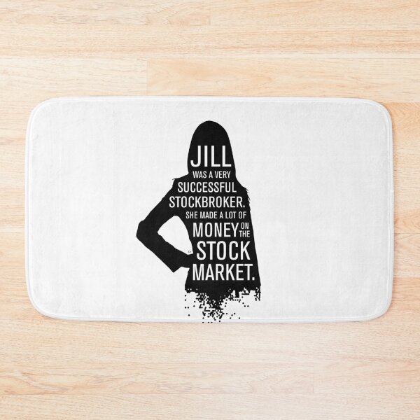Item preview, Jill Was A Very Successful Stockbroker designed and sold by Kyle Price.