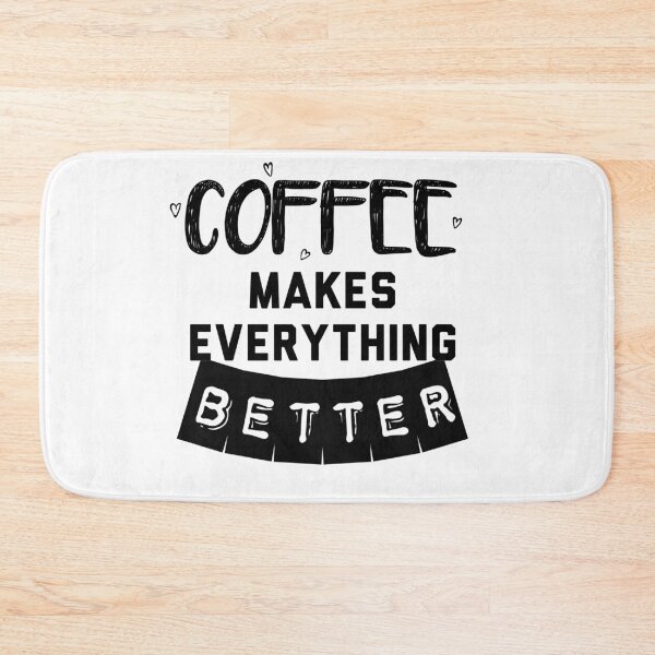Item preview, Coffee makes everything better designed and sold by AmazingEcraft.