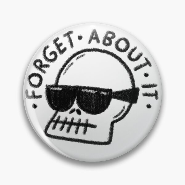 Item preview, Forget About It Skull designed and sold by KnickknackArt.
