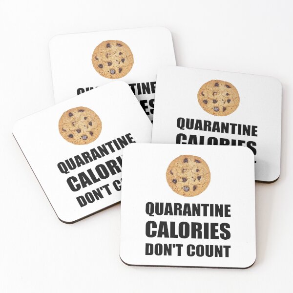Item preview, Quarantine Calories Do Not Count designed and sold by TheBestStore.