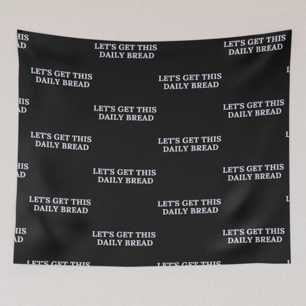 Item preview, Let's Get This Daily Bread Christian Funny Saying Simple Wording designed and sold by The Lord's Love Line.
