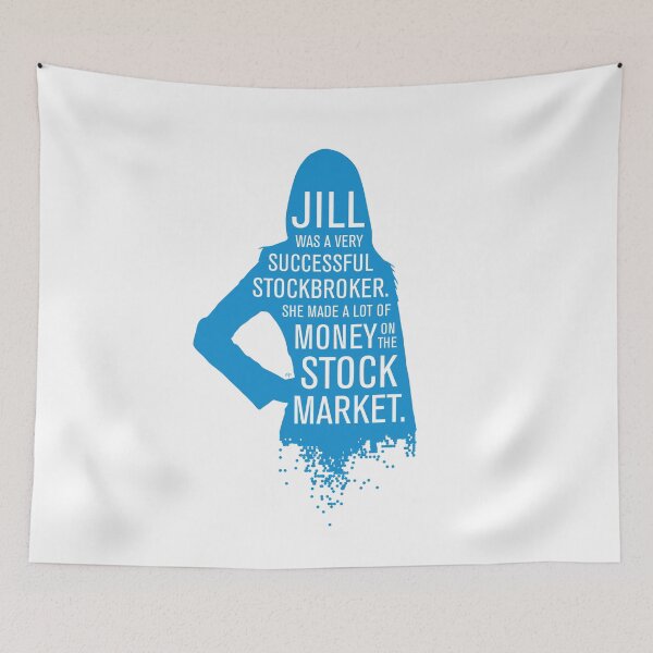 Item preview, Jill Was A Very Successful Stockbroker designed and sold by Kyle Price.