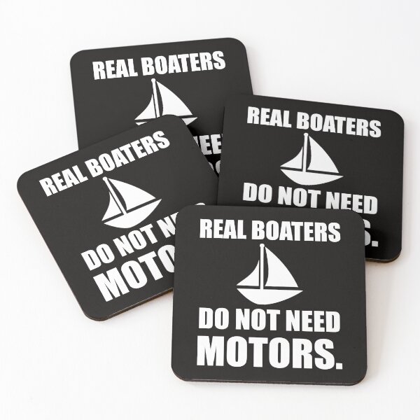 Item preview, Real Boaters Do Not Need Motors Funny designed and sold by TheBestStore.