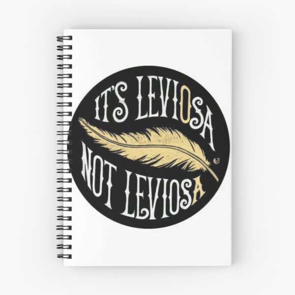 Item preview, It’s leviOsa not leviosA  designed and sold by maddiesartworks.