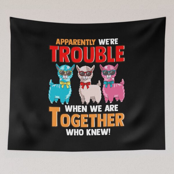 Item preview, Cute Apparently We're Trouble When We Are Together designed and sold by perfectpresents.