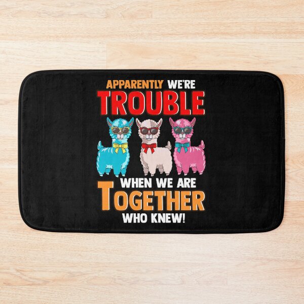 Item preview, Cute Apparently We're Trouble When We Are Together designed and sold by perfectpresents.