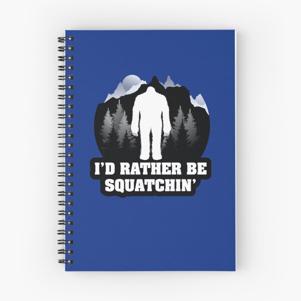 Item preview, I'd Rather be Squatchin' designed and sold by abundance. buzz by Heidi Boyd.