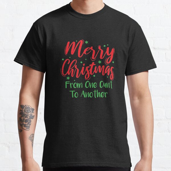 Item preview, Merry Christmas From One Cunt To Another designed and sold by designood.