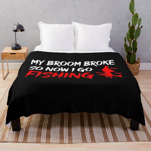 Item preview, My Broom Broke So Now I Go Fishing designed and sold by ZAstore.