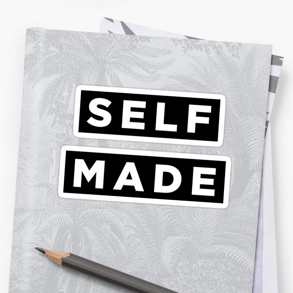 self-made-black-stickers-by-tee4daily-redbubble