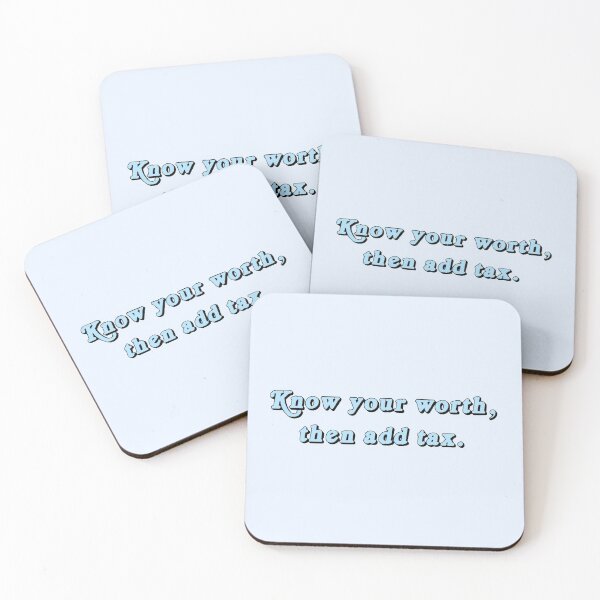 Item preview, Know your worth, then add tax - Blue designed and sold by Sabrina Manni.