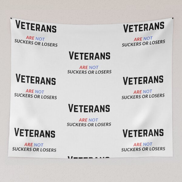 Item preview, Veterans Are Not Suckers or Losers designed and sold by WorldPrintTees.