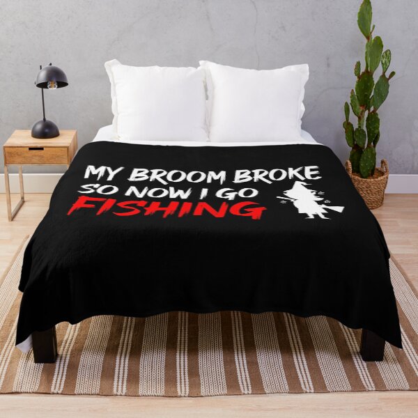 Item preview, My Broom Broke So Now I Go Fishing designed and sold by ZAstore.