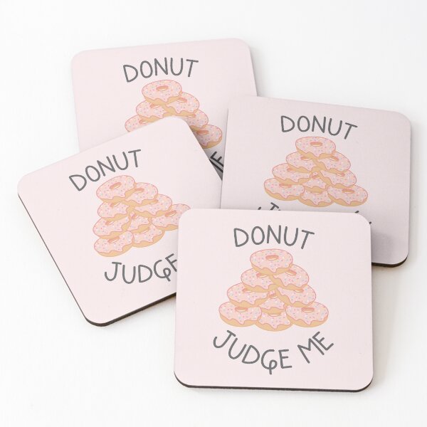 Item preview, Donut Judge Me Quote designed and sold by TheBrightInk.