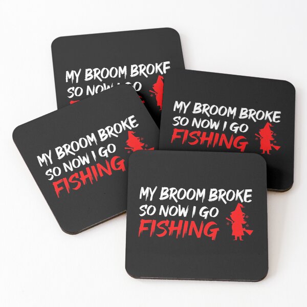 Item preview, My Broom Broke So Now I Go Fishing designed and sold by ZAstore.