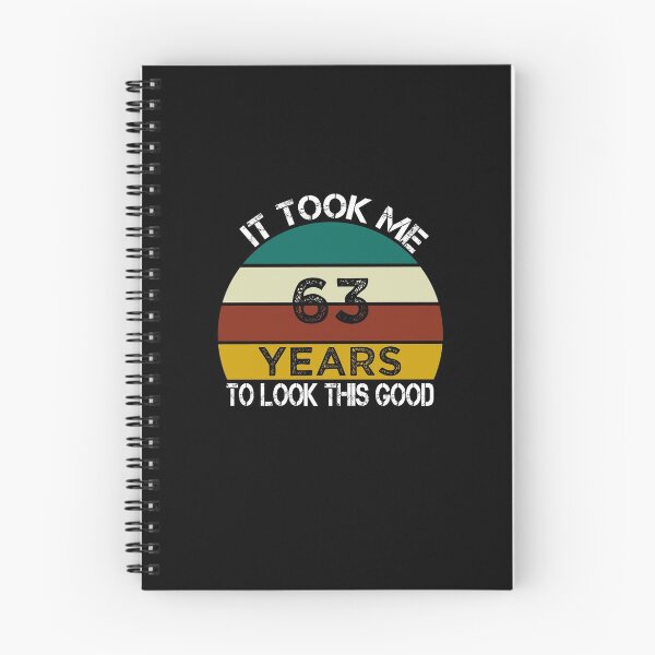 Item preview, It Took Me 63 Years to Look This Good / Funny Birthday Gift Idea for Man and Womens / Happy Birthday / 63th Birthday Gift  designed and sold by Chamssou.