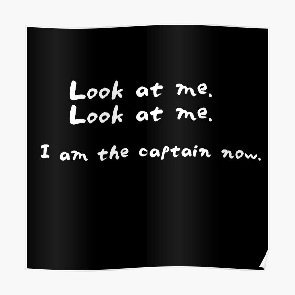 Captain Phillips I Am The Captain Now Poster By Swiftyrap Redbubble