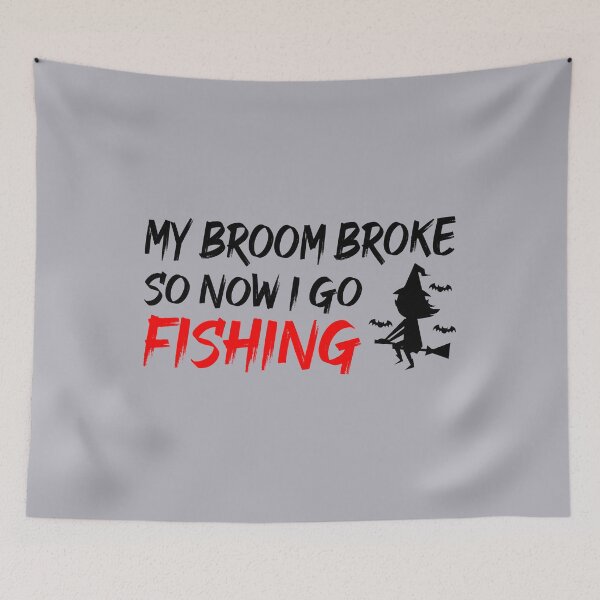 Item preview, My Broom Broke So Now I Go Fishing designed and sold by ZAstore.