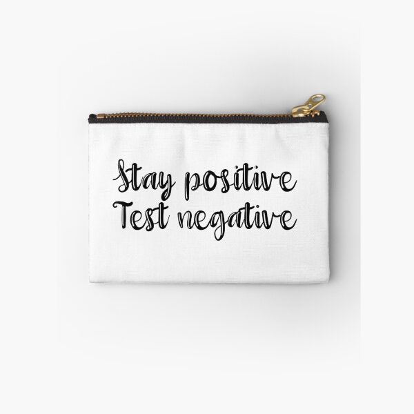 Item preview, Stay positive, test negative  designed and sold by jessmh23.