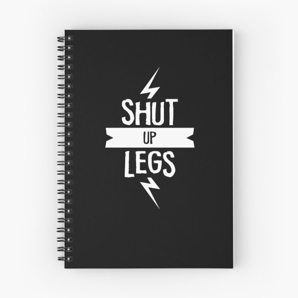 Item preview, SHUT UP LEGS you're fine designed and sold by TheMattDesigns.