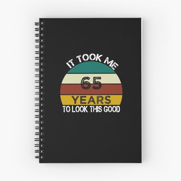 Item preview, It Took Me 65 Years to Look This Good / Funny Birthday Gift Idea for Man and Womens / Happy Birthday / 65th Birthday Gift  designed and sold by Chamssou.