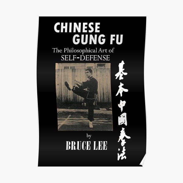 Bruce Lee chinese gung fu the philosophical art of self defense Poster