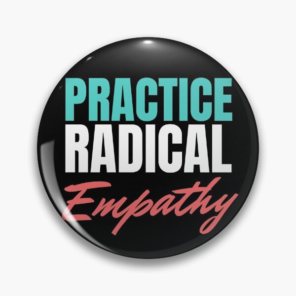 Item preview, Practice Radical Empathy designed and sold by hectorgool.
