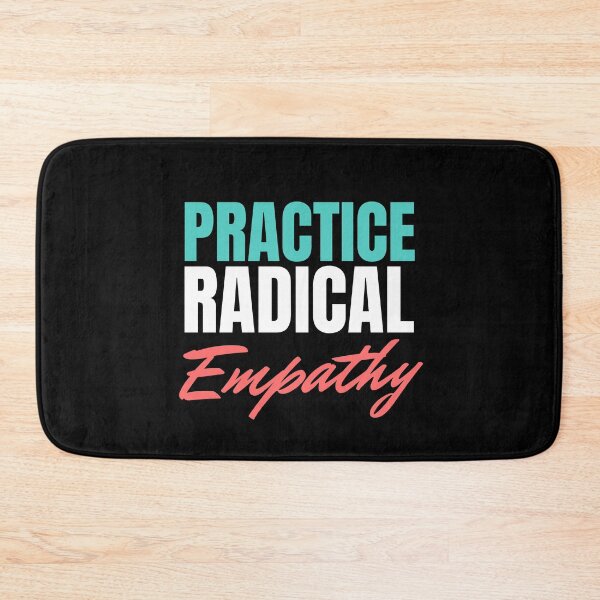 Item preview, Practice Radical Empathy designed and sold by hectorgool.