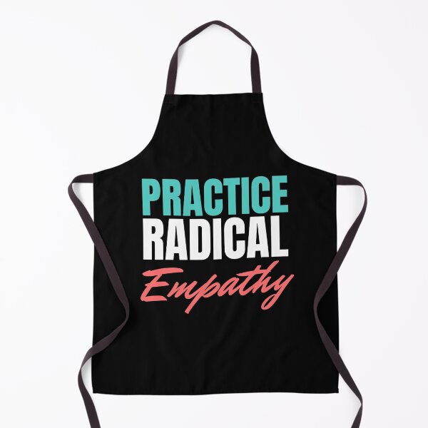 Item preview, Practice Radical Empathy designed and sold by hectorgool.