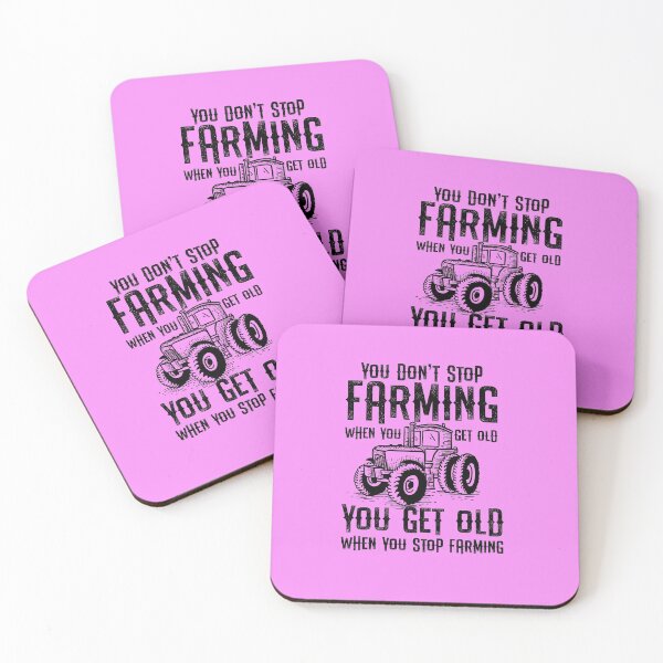 Item preview, You dont stop farming when you get old you get old when you stop farming designed and sold by Shirt2Show.