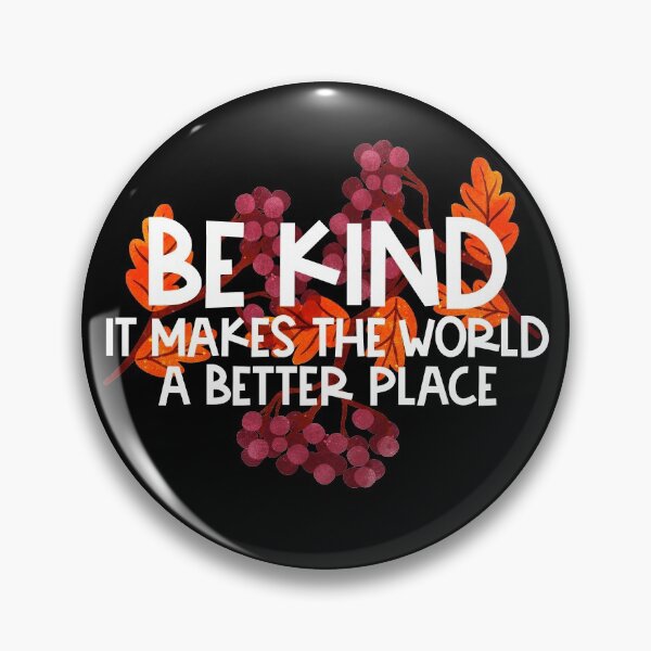 Item preview, Be Kind Makes the World a Better Place Fall Kindness designed and sold by creative321.