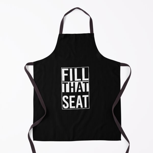 Item preview, FILL THAT SEAT designed and sold by All in One Design.