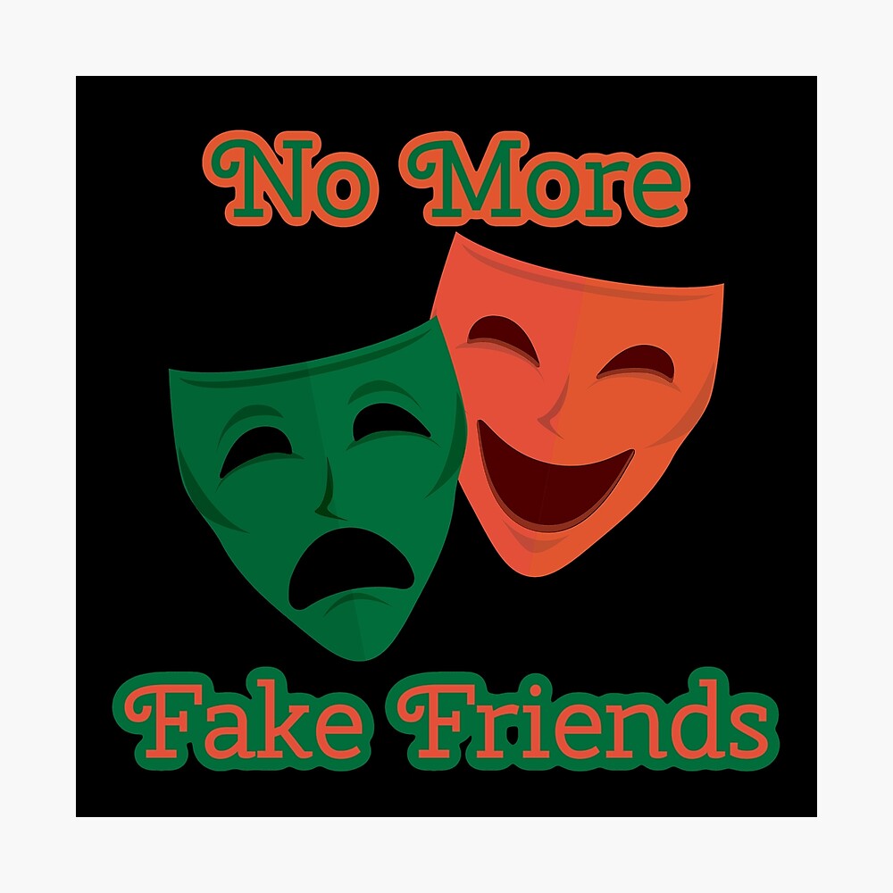 No More Fake Friends - Two Faced