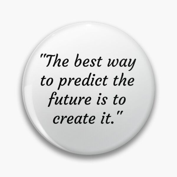 Item preview, The best way to predict the future is to create it -Abraham Lincoln designed and sold by Adel Qasem.